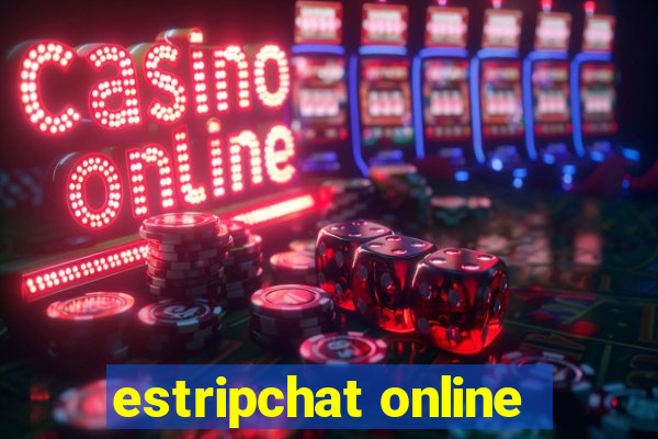 estripchat online